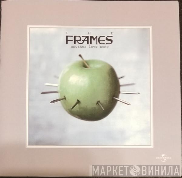  The Frames  - Another Love Song