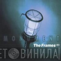  The Frames  - Monument