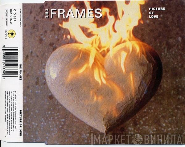 The Frames - Picture Of Love