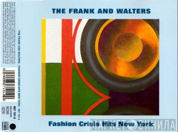The Frank And Walters - Fashion Crisis Hits New York