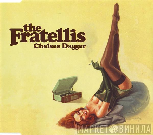  The Fratellis  - Chelsea Dagger