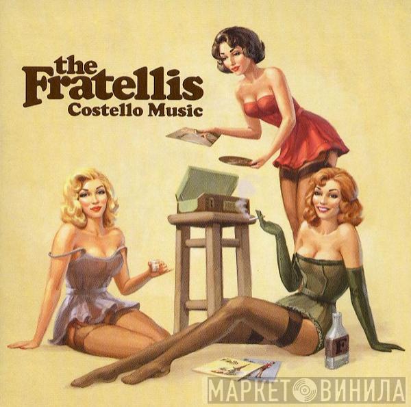  The Fratellis  - Costello Music