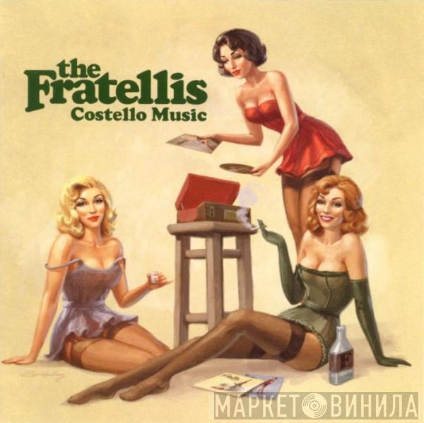  The Fratellis  - Costello Music