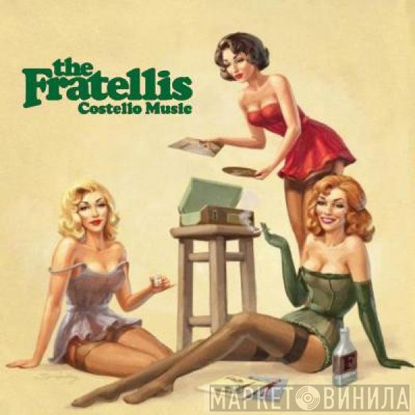  The Fratellis  - Costello Music