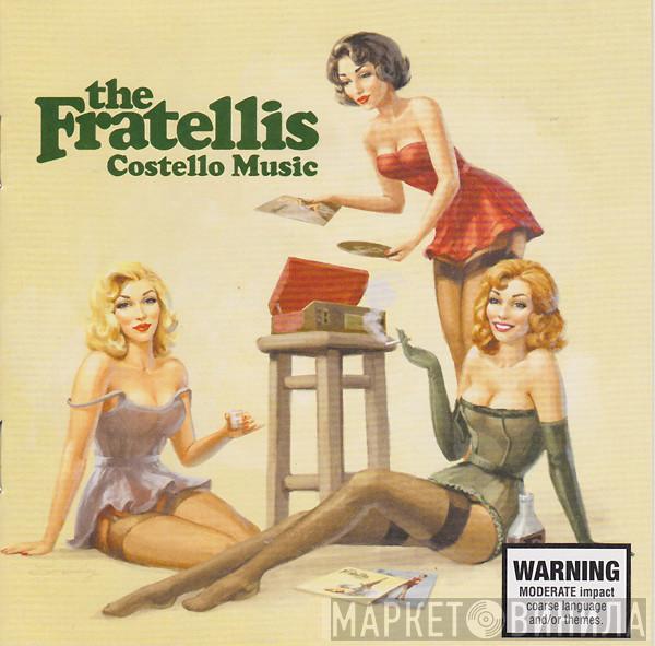  The Fratellis  - Costello Music