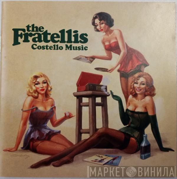  The Fratellis  - Costello Music