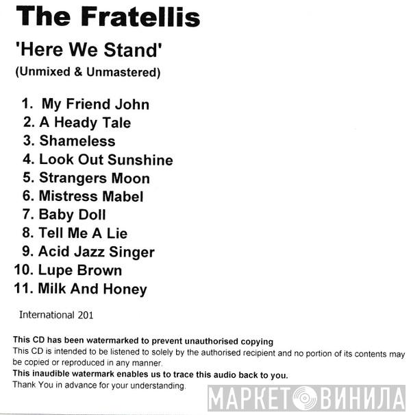  The Fratellis  - Here We Stand (Unmixed And Unmastered)