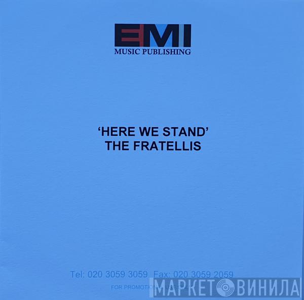  The Fratellis  - Here We Stand