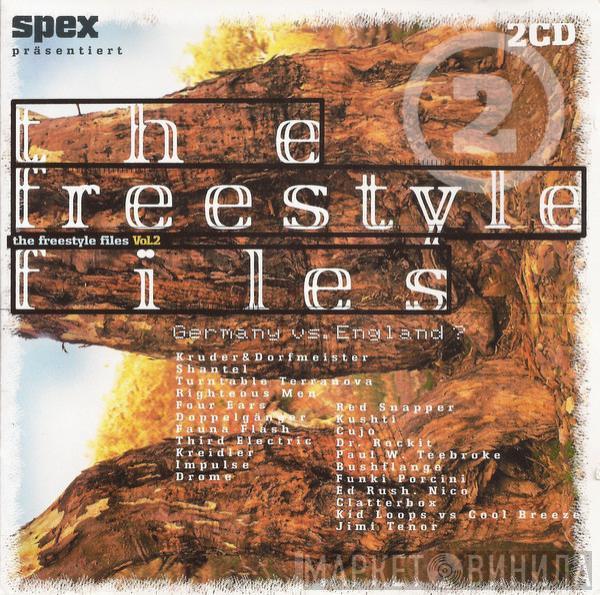  - The Freestyle Files Vol.2 (Germany Vs. England ?)