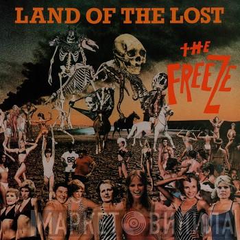  The Freeze  - Land Of The Lost