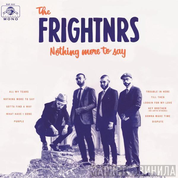 The Frightnrs - Nothing More To Say