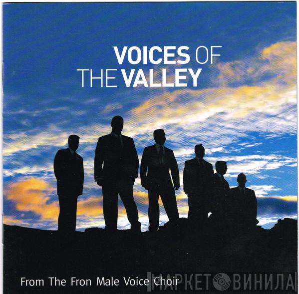 The Froncysyllte Male Voice Choir - Voices Of The Valley