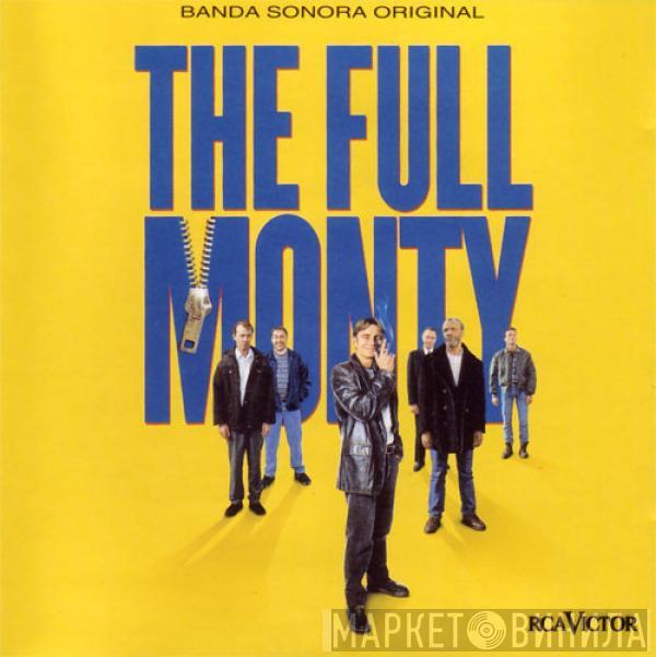  - The Full Monty (Banda Sonora Original)
