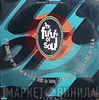  - The Future Of Soul (Volume 2)