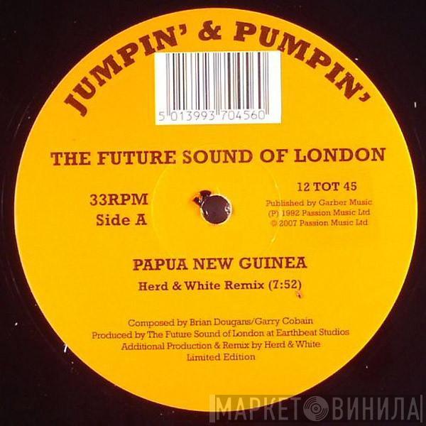  The Future Sound Of London  - Papua New Guinea (Herd & White Remix)