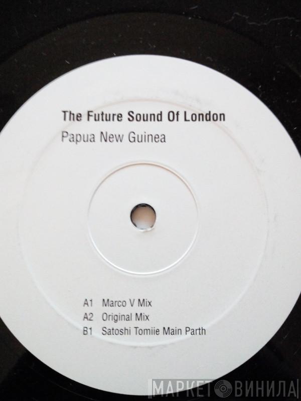  The Future Sound Of London  - Papua New Guinea