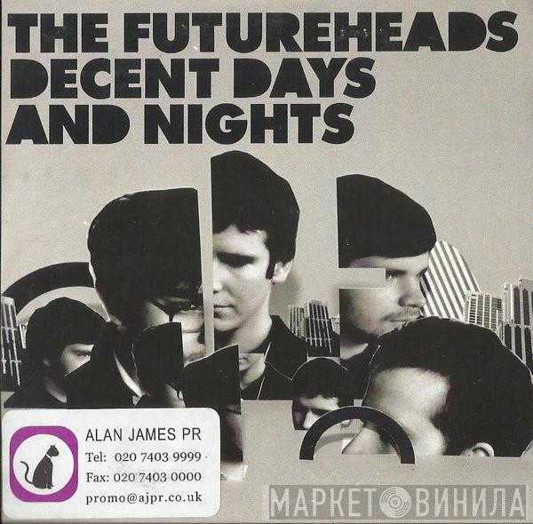 The Futureheads - Decent Days And Nights