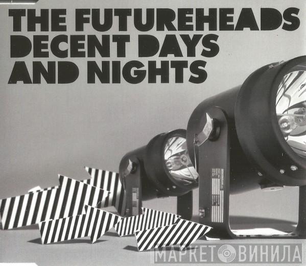 The Futureheads - Decent Days And Nights