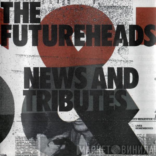 The Futureheads - News And Tributes