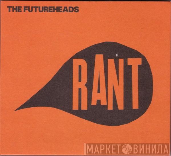 The Futureheads - Rant