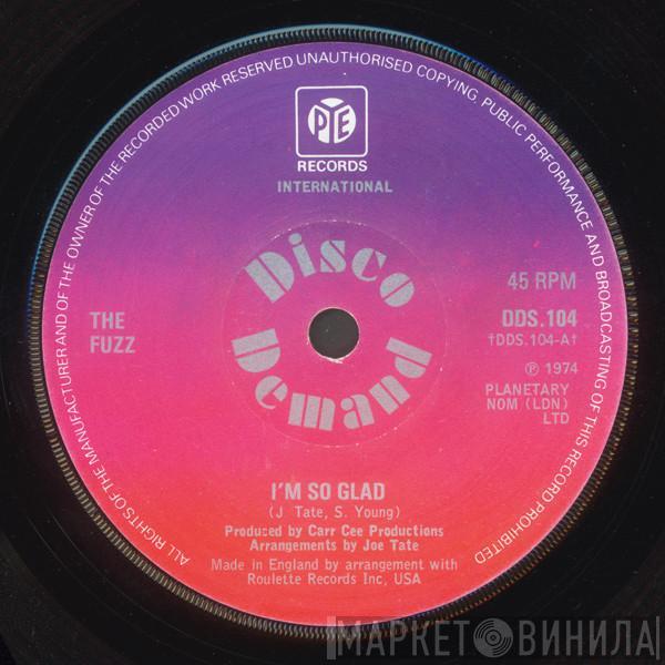  The Fuzz   - I'm So Glad / All About Love