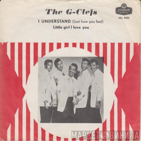  The G-Clefs  - I Understand (Just How You Feel)