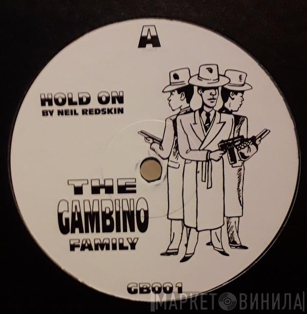 The Gambino Family - Hold On / Roll The Drums