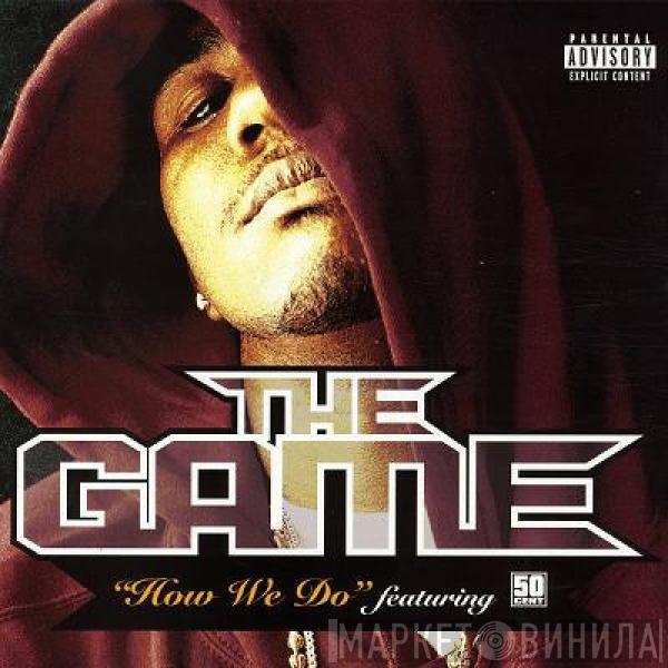 The Game  - How We Do