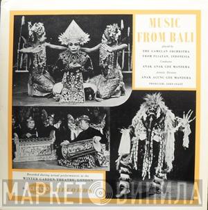 The Gamelan Orchestra From Pliatan, Indonesia, Anak Anak Gde Mandera, Anak Agung Gde Mandera, John Coast - Music From Bali (Record Two)