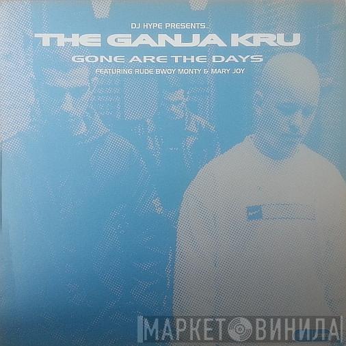 The Ganja Kru, Rude Bwoy Monty, Mary Joy - Gone Are The Days