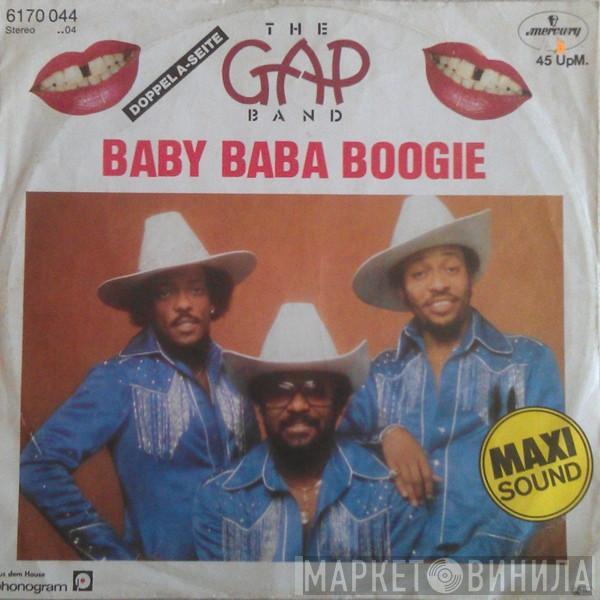  The Gap Band  - Baby Baba Boogie / Burn Rubber On Me (Why You Wanna Hurt Me)