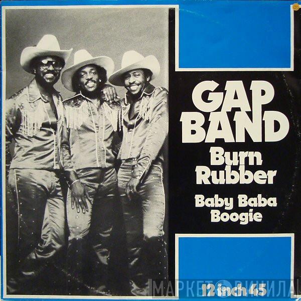  The Gap Band  - Burn Rubber (Why You Wanna Hurt Me)
