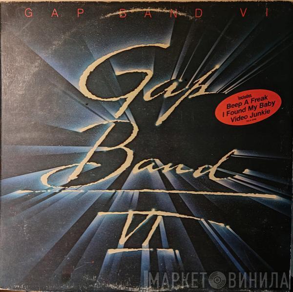  The Gap Band  - Gap Band VI