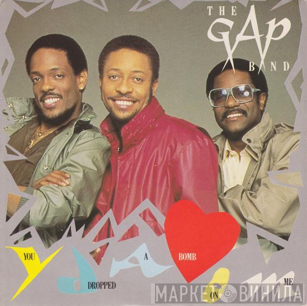  The Gap Band  - You Dropped A Bomb On Me