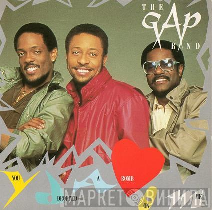  The Gap Band  - You Dropped A Bomb On Me