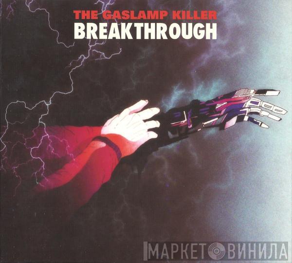 The Gaslamp Killer - Breakthrough