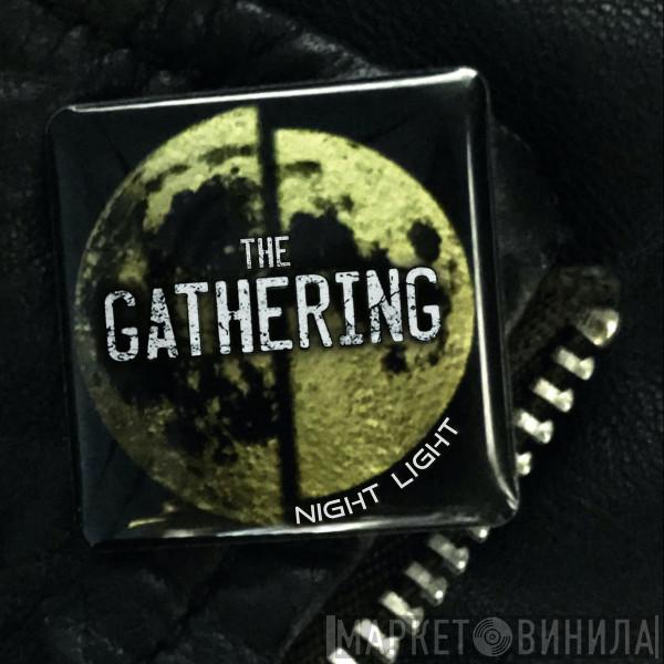  The Gathering   - Night Light / ReTransmission