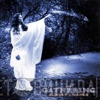 The Gathering - Almost A Dance