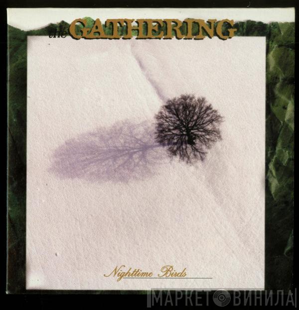  The Gathering  - Nighttime Birds