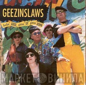 The Geezinslaws - Feelin' Good, Gittin' Up, Gittin' Down