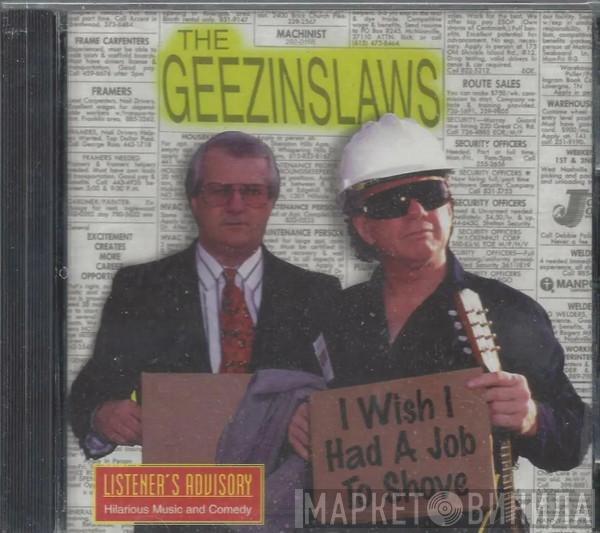 The Geezinslaws - I Wish I Had A Job To Shove