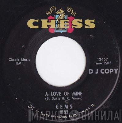  The Gems   - A Love Of Mine