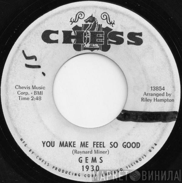 The Gems  - You Make Me Feel So Good