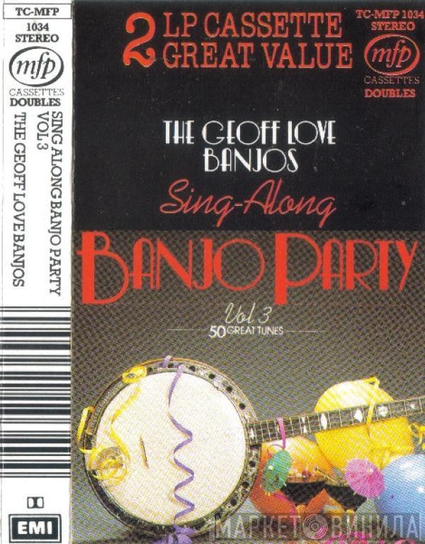  The Geoff Love Banjos  - Sing-Along Banjo Party Vol. 3
