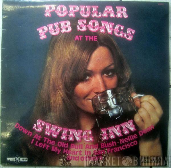 The George Head Congregation - Popular Pub Songs At The Swing Inn