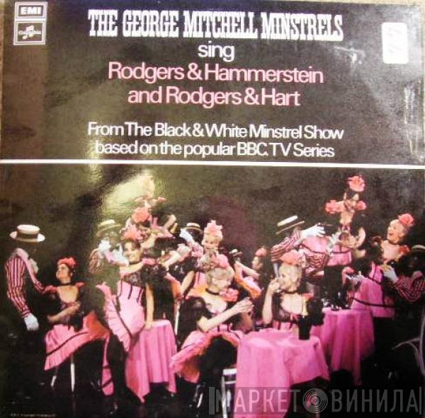 The George Mitchell Minstrels - The George Mitchell Minstrels Sing Rodgers & Hammerstein & Rodgers & Hart