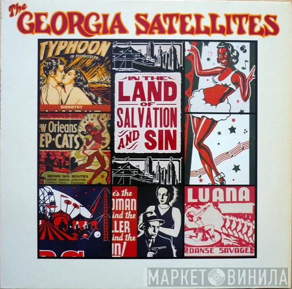 The Georgia Satellites - In The Land Of Salvation And Sin