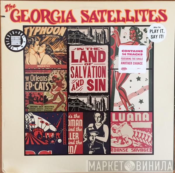  The Georgia Satellites  - In The Land Of Salvation And Sin