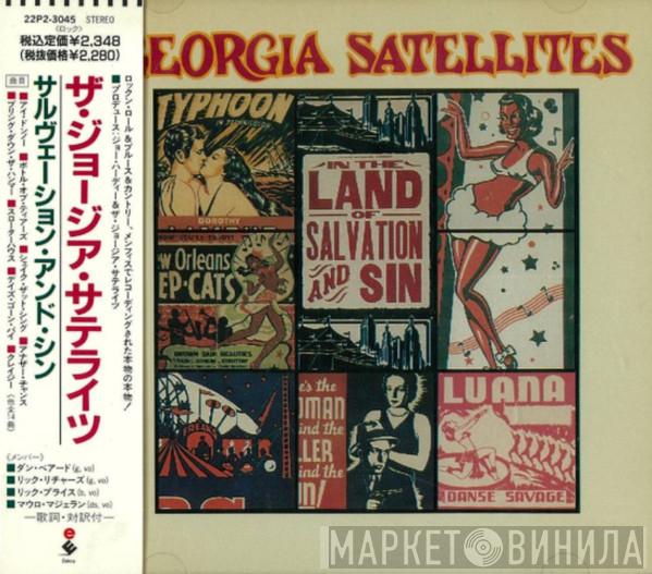  The Georgia Satellites  - In The Land Of Salvation And Sin