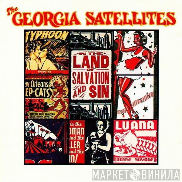  The Georgia Satellites  - In The Land Of Salvation And Sin
